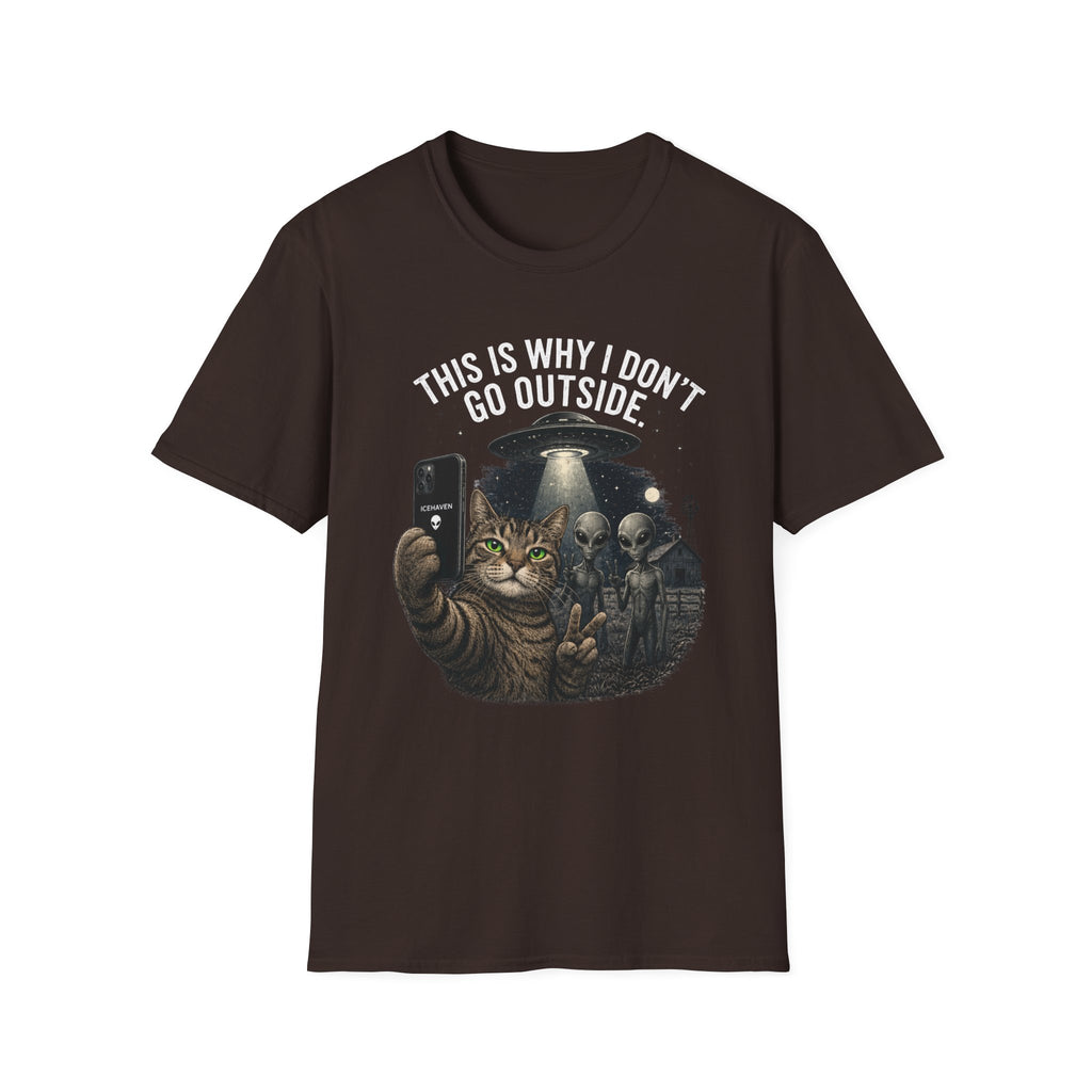 This Is Why I Don't Go Outside - Cat Alien T-Shirt