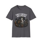 First Contact Was A Mistake
